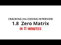 1 8 Zero Matrix Cracking the Coding Interview Solution