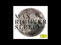 Max Richter -  Dream 3 (Official Audio)