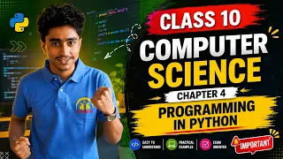 CLASS 10 COMPUTER SCIENCE CHAPTER 4 Programming in Python