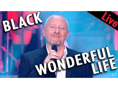 Download MP3 Black aka Colin Vearncombe - Wonderful life - Live dans Les Années Bonheur