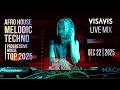 Lagu Luister naar de EDM LiveMix: Afro House + Melodic Techno Live Set | Visavis DJ | Dec 22 2025