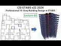 2 CSI ETABS v22 2024 Professional 15-Story Building Design in ETABS - Introduction to Interface