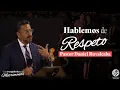 Daniel Ruvalcaba Hablemos de respeto Cena conferencia para matrimonios 2026