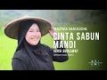 Download Lagu NAZWA MAULIDIA - CINTA SABUN MANDI VERSI SHOLAWAT (OFFICIAL MUSIC VIDEO)