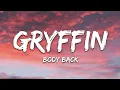 Gryffin - Body Back (Lyrics) ft. Maia Wright | Who cares what the world's gonna say?