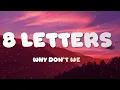 Download Lagu 8 Letters   Why Don't We Lyrics