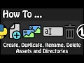 UE 4 21 - How To Create Duplicate Rename Delete Assets and Directories Using Python