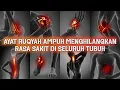 Download Lagu AYAT RUQYAH SANGAT KUAT | UNTUK MENGHILANGKAN RASA SAKIT DI SELURUH TUBUH |  الرقية الشرعية