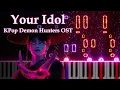 Download Lagu Your Idol - KPop Demon Hunters OST | Piano | Saja Boys