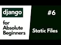 Python Django Basics for Absolute Beginners Static Files HTML CSS and JavaScript Images too