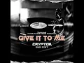 Lagu Give It To Me {Crypton} BKB Edit