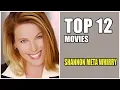 12 Movies Shannon Meta Whirry Shannon Meta Whirry Movies Only Main Role
