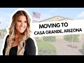 Moving to Casa Grande Arizona