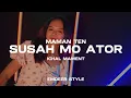 Download Lagu SUSAH MO ATOR🌴 ICHAL MAMENT FREE FLP‼️‼️‼️