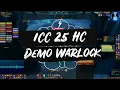World Of Warcraft Demo Warlock ICC 25 HC WOTLK POV PVE 3 3 5