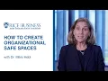 How to Create Organizational Safe Spaces Rice Business