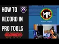How to Record in Pro Tools Session Setup for Beginners
