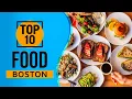 Top 10 Best Food in Boston