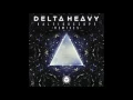 Delta Heavy - Kaleidoscope (René LaVice Remix)