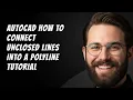 AutoCAD How to Connect Unclosed Lines into a Polyline Tutorial