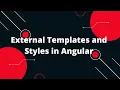 Angular 15 Tutorial in Hindi External Templates and Styles in Angular
