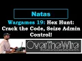 Natas 19 Hex Hunt Crack the Code Seize Admin Control OverTheWire Wargames