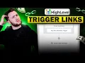 GoHighLevel Trigger Links Explained Setup