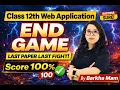 Class 12 Web Application END GAME Last Paper Last Fight Last Minute Revision Score 100 Barkha Mam