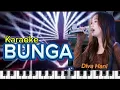 Download Lagu BUNGA || KARAOKE || DIVA HANI