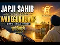 Japji Sahib Waheguru Jaap Morning Simran Peace Shanti Divine Blessings