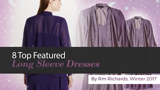 8 Top Featured Long Sleeve Dresses By Rm Richards Winter 2017
