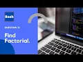 Find Factorial of a Number Bash Scripting Shell Scripting By Designer Code
