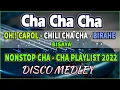 Lagu Chili Cha Cha X Oh ! Carol X Birahe CHA CHA MEDLEY BISAYA🌟 BUDOTS CHA CHA HATAW REMIX 2022 PART 3