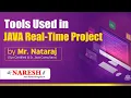 Tools Used in Java Real-Time Project By Mr Nataraj