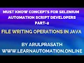 Must Know JAVA concepts Selenium Automation PART - 2 File Writing Operations
