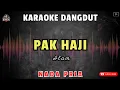 Download Lagu PAK HAJI - Alam || KARAOKE NADA PRIA