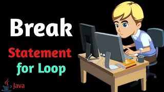 Break Statement for Loop Iterative Construct In Java