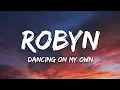 Download Lagu Robyn - Dancing On My Own (Lyrics) \
