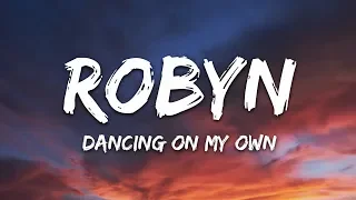 robyn dancing on my own lyrics 