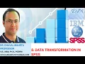 8 Data Transformation in IBM SPSS Dr Dhaval Maheta