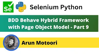 9 Behave BDD Selenium Python Hybrid Framework with Page Object Model Part 9