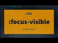 CSS focus-visible Pseudo Selector Explained