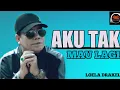 Download Lagu Loela Drakel - Aku Tak Mau Lagi | Pop Nostalgia