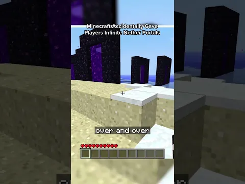 Minecraft Accidentally Gave Infinite Nether Portals