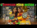 Lagu Top Hits Spotify Indonesia 2025 Full Album Reggae 🎧🔥 Kumpulan Musik Cover SKA REGGAE Terbaru 2025!