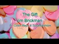 Jim Brickman ft. Collin Raye \u0026 Susan Ashton - The Gift (Lyrics)
