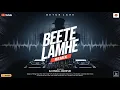 Download Lagu Beete Lamhe - Remix || BreakUp || Dj Vishal Jodhpur || Love Mix || KK