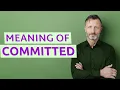 Committed Meaning of committed