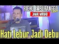 Download Lagu HATI LEBUR JADI DEBU | RICHO EMBURANGGO | LAGU KENANGAN NOSTALGIA