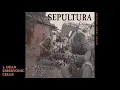 Download Lagu Sepultura | Third World Posse (1992) [Most of It, Anyway]